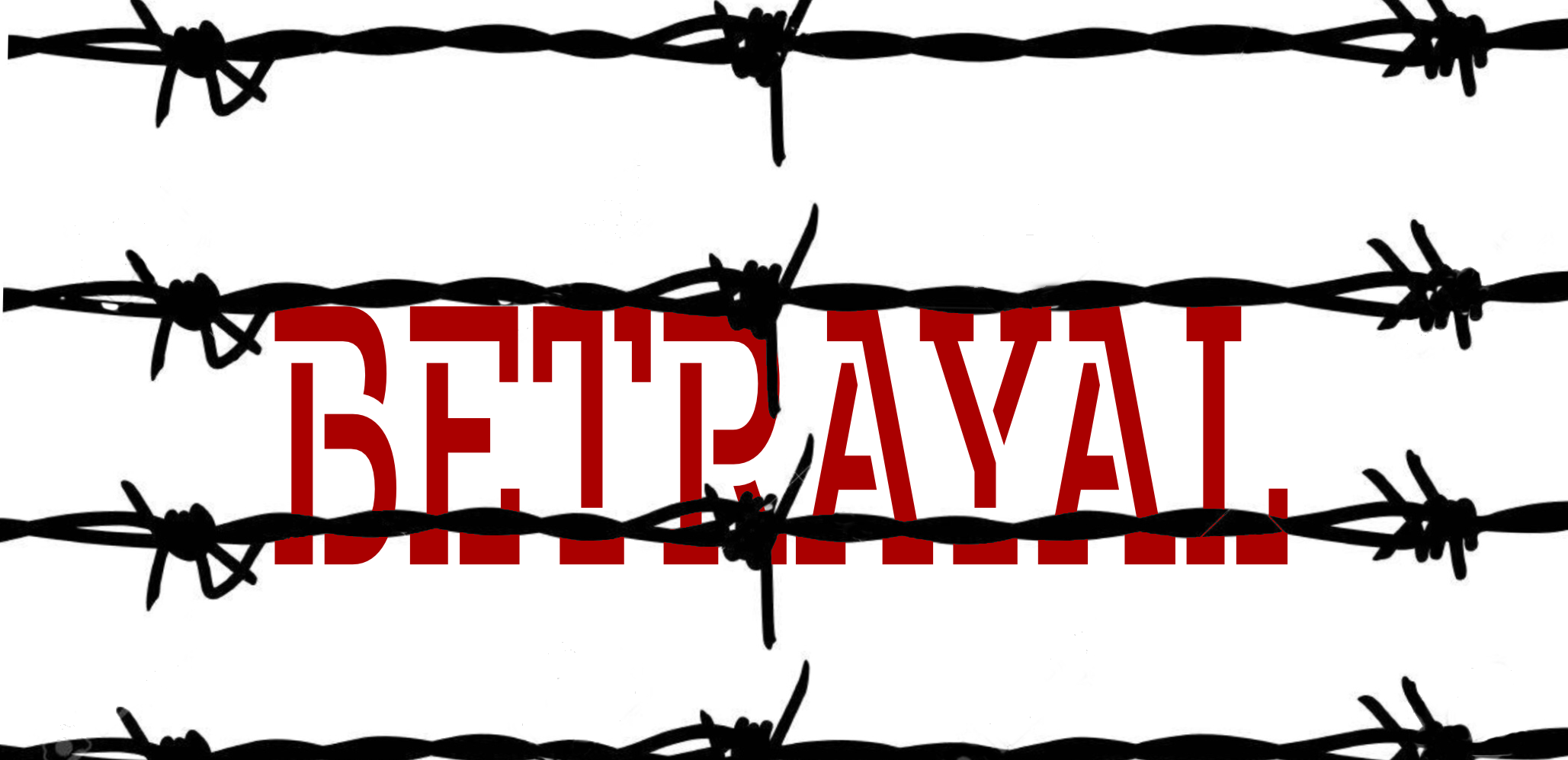 Betrayal And Loyalty